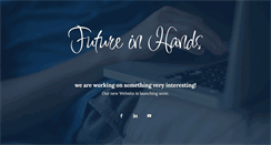 Desktop Screenshot of futureinhands.com